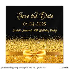 50th Birthday Black And Gold Invitations 50th Birthday Party Black Gold Bow Save The Date Magnetic Invitation 50th Birthday Invitations Glam Invitation 30th Birthday Parties