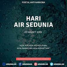 Selamat Hari Air Sedunia 22 Maret 2019 Ada Air Ada Kehidupan Ada Narkoba Ada Kematian Hariairsedunia Hariairsedunia2019 Worldwaterday Worldwaterd Kematian