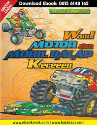 200 gambar mewarnai yang bagus mudah untuk anak anak terbaru. Download Ebook Anak Buku Pintar Mewarnai Wow Motor Dan Mobil Balap Kereeen Ebook Anak
