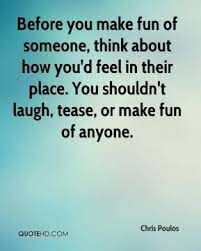 I didn't necessarily grow up in a trailer park, but there is a brief part of that in my life. Quotes Making Fun Of Quotesgram