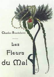 Flowers of evil and other works/les fleurs du. Les Fleurs Du Mal Wikiwand
