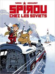 Spirou Chez Les Soviets Tome 0 Spirou Chez Les Soviets Edition Speciale Francais Broche Spirou Pif Gadget Bd Comics