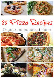 25 Pizza Recipes Recipes Pizza Recipes Tasty Dishes
