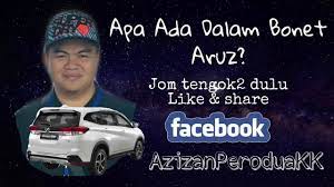 Apa ada dalam bonet kereta. Ahmad Azizan Apa Ada Dalam Bonet Perodua Aruz Enjin ÙÙŠØ³Ø¨ÙˆÙƒ