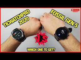 Fossil Gen 5 Vs Ticwatchpro 2020 Which One To Buy Youtube In 2020 Smart Watch Fossil Youtube