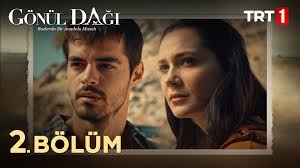 İşte trt1 canlı yayın ile gönül dağı 30. Gonul Dagi 2 Bolum Dailymotion Video