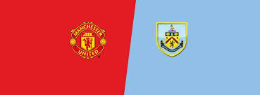 Ole gunnar solskjaer's side have. Manchester United X Burnley Saiba Como Assistir Ao Jogo Ao Vivo