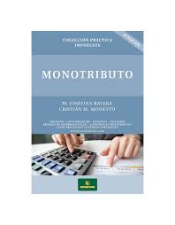 ¡empezá a trabajar hoy mismo! Monotributo Ediciones Dyd