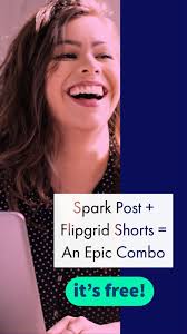 Spark Post Flipgrid Shorts An Epic Combo Class Tech Tips In 2020 Fun Education Middle School English Classroom Distance Learning