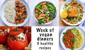 One Week Of Healthy Dinner Ideas 5 Easy Vegan Recipes Gluten Free And Meal Prep Friendly Vegan Recipes Healthy Vegan Recipes Easy Healthy Vegetarian Dinner