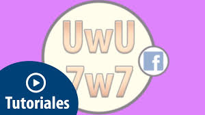 Es una reacción a algo muy hermoso, conmov… Que Significa 7w7 Y Uwu En Facebook Whatsapp O Redes Sociales Youtube