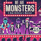BLT's Summer Acting Camp: WE ARE MONSTERS!