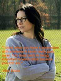 Killers don't look like killers if they're good at their jobs. Alex Vause Quotes Quotesgram