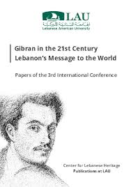 PDF) Francesco Medici, "Tracing Gibran's Footsteps: Unpublished and Rare  Material", in "Gibran in the 21th Century: Lebanon's Message to the World",  edited by H. Zoghaib and M. Rihani, Beirut: Center for Lebanese