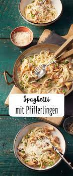 Pin Auf Nudeln Mit Pfifferlingen