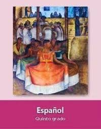 Español grado 5° generación primaria Espanol Quinto Grado Nivel Primaria Ciclo Escolar 2019 2020 Libro De Texto Formato Pdf Des Libros De Quinto Grado Quinto Grado Libro De Espanol