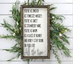 Although it has been legally defined as a bourbon whiskey in some international trade agreements, most current producers of tennessee whiskey disclaim references to their products as bourbon and do not label. Amazon Com Flowershave357 Youre As Smooth As Tennessee Whiskey Tennessee Whiskey Sign Rustic Wood Sign Everything Else