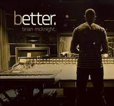 Better Brian Mcknight Album Wikipedia