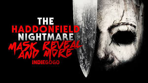 Follow haddonfield horrorshow podcast to never miss another show. The Haddonfield Nightmare Announcement Mask Reveal Indiegogo And More Halloween Fan Film Youtube