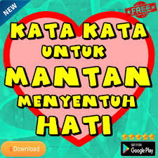 Kata kata mutiara, 2 kata ajaib perubah kehidupan, sebuah audio motivasi dari bang arian surya. Kata Kata Untuk Mantan Menyentuh Hati Apps Bei Google Play