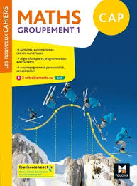Les Nouveaux Cahiers Mathematiques Cap Groupement 1 Ed 2020 Livre Eleve Editions Foucher