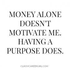 7 Reasons Pay May Not Be The Best Motivational Tool Money Quotes Sand Quotes Why Quotes
