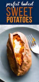 How To Bake Sweet Potatoes Recipe Perfect Baked Sweet Potato Vegan Sweet Potato Recipes Sweet Potato Recipes