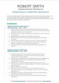 Nature of work work involves performing a variety of complex administrative, supervisory and professional duties in assisting the director of finance to manage the finance department, including assuming responsibility for the department during the absence of the director of finance. Assistant Director Of Finance Resume Samples Qwikresume