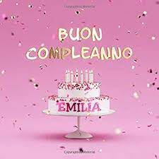 Amazon It Buon Compleanno Emilia Libro Degli Ospiti Per Compleanno Di Bambina Copertina Rosa Compleanni Di Bambini Buon Compleanno Buon Compleanno Marito