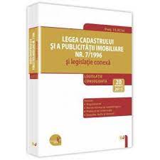 Legea cadastrului şi a publicităţii imobiliare nr. Legea Cadastrului Si A Publicitatii Imobiliare Nr 7 1996 Si Legislatie Conexa 2015 Libraria Ujmag