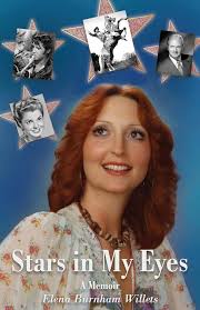 Stars in My Eyes: A Memoir: Burnham Willets, Elena: 9781627879750:  Amazon.com: Books