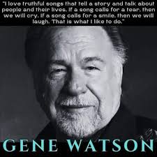 we need 1000 shares of this song! , Love your voice & the songs you sing!  Hope to see you again soon at one of your concerts! 🤗🎶❣️, Gene watson  tees available here :- , ...