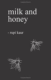 Rupi kaur's first book, milk and honey is the poetry collection every woman needs on her nightstand or coffee table. Milk And Honey Amazon Ca Rupi Kaur Books