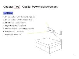 • the thermal noise of amplifier connected to the photodetector is: Chapter Two Optical Power Measurement Contents 1