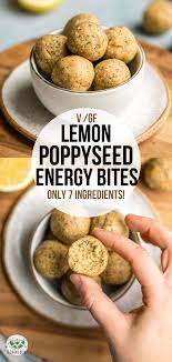 Lemon Poppyseed Energy Bites 7 Ingredients From My Bowl Recipe Vegan Snack Recipes Healthy Vegan Snacks Vegan Snacks