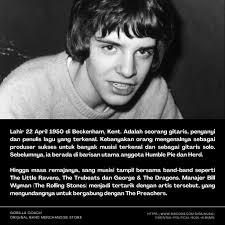 Peter Kenneth Frampton adalah gitaris, penyanyi dan penulis lagu  Inggris-Amerika yang menjadi terkenal sebagai anggota band rock The Herd  dan Humble Pie. Kemudian dalam karirnya Frampton menemukan kesuksesan yang  signifikan sebagai artis