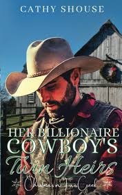 Her Billionaire Cowboy's Twin Heirs: Christmas in Fair Creek (Galloway Sons  Farm Romance)