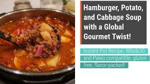Select sauté mode on pressure cooker (note 3) for medium heat. Hamburger Potato And Cabbage Soup With A Globalgourmet Twist Instant Pot Recipe Youtube