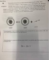 Solved Beta Decay Beta Particles B Particles Are Simply