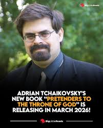 Adrian Tchaikovsky's new book, "Pretenders to the Throne of God," will be  released in March 2026! It will be the next book in "The Tyrant  Philosophers" series!