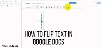 How To Flip Text In Google Docs Google Docs Text Google Sheets