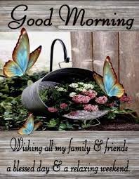 Good morning good morning good afternoon. 10 Daily Good Morning Quotes For Friday