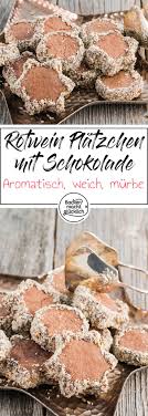 Rotwein Platzchen Mit Schokolade Backen Macht Glucklich Rezept Platzchen Backen Sussgeback Lebensmittel Essen
