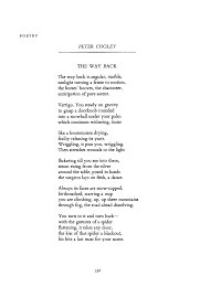 As i look at the road ahead in my life, this simple poem brings me peace. The Way Back By Peter Cooley Poetry Magazine