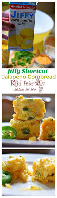 Shortcut Jiffy Jalapeno Cheddar Mexican Cornbread Recipe With Video Kid Friendly Things To Do Recipe Mexican Cornbread Recipe Corn Bread Recipe Food
