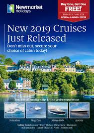 New 2019 Cruises Just Released Buy One Get One Free By Newmarket Holidays Issuu