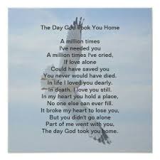 Poem To All My Family Who Have Left Us To Go To A Better Place Take You Home Home Poster L Love You