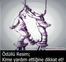 Odullu Resim Kime Yardim Ettigine Dikkat Et Guzel Soz Ozlu Sozler Resim