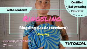 To use the sling, wrap around your shoulder and slip the other end of the sling through the middle of both rings and then over the first and under the second. Basics Newborn Ringsling Classic Youtube
