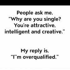  It Always Amazes Me When Beautiful People Don T Know They Are Beautiful Inside And Out Single Girl Memes Funny Quotes Words